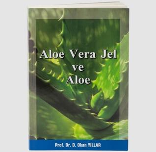 "Aloe Vera Gel and Aloe” Book – Prof. Dr. D. Okan YIllar